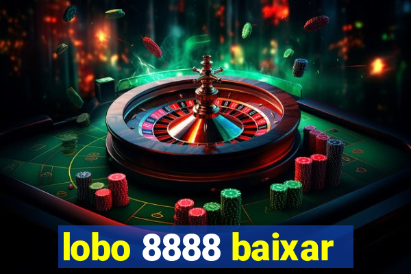 lobo 8888 baixar